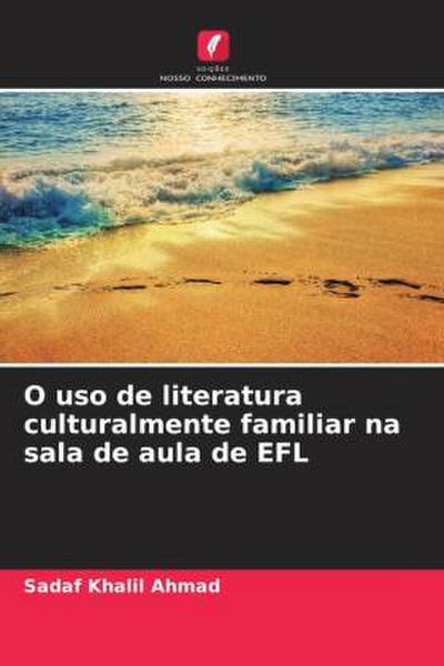 O uso de literatura culturalmente familiar na sala de aula de EFL