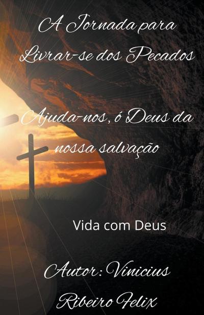 Ribeiro, V: Journey to Rid Oneself of Sins Help us, O God of