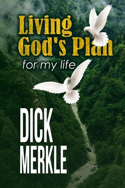 Living God’s Plan for my life
