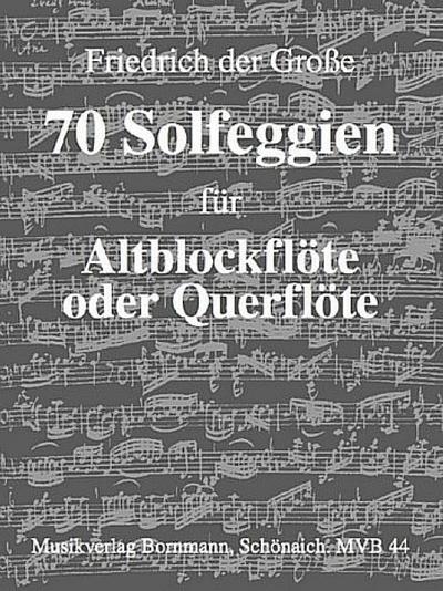 70 Solfeggien für Altblockflöte Solo (Querflöte)