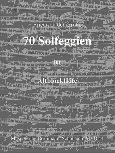 70 Solfeggien für Altblockflöte Solo (Querflöte)