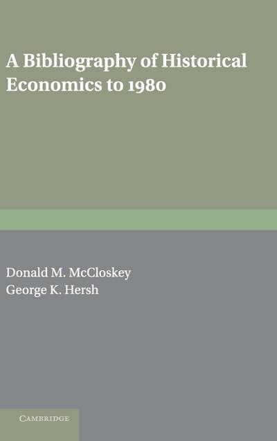 A Bibliography of Historical Economics to             1980