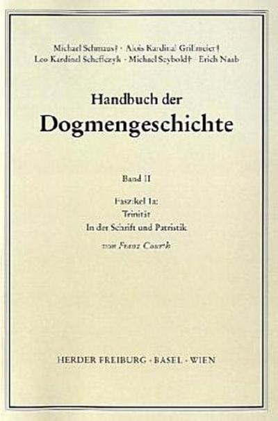 Handbuch der Dogmengeschichte Der Trinitarische Gott; Die Schöpfung; Die Sünde. Faszikel.1a