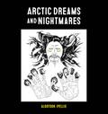 Arctic Dreams and Nightmares