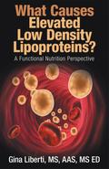 What Causes Elevated Low Density Lipoproteins?