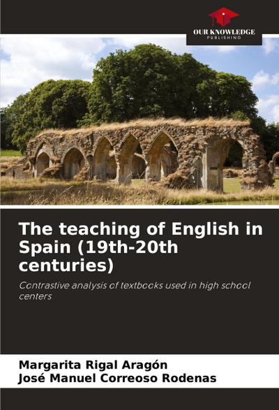 The teaching of English in Spain (19th-20th centuries)