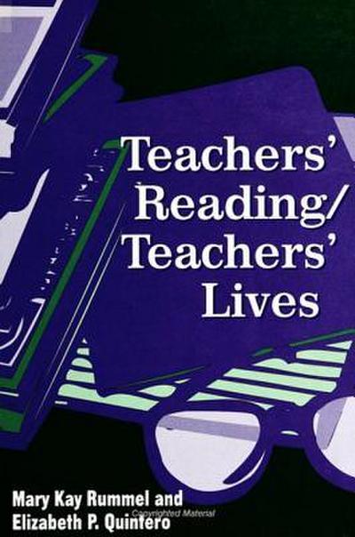 Teachers’ Reading/Teachers’ Lives