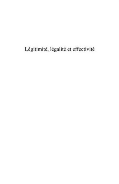 Legitimite, legalite et effectivite  (to