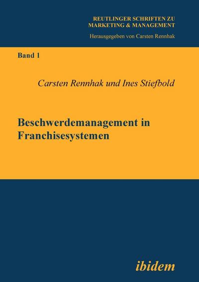 Beschwerdemanagement in Franchisesystemen