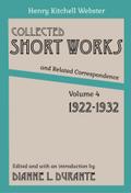 Collected Short Works and Related Correspondence Vol. 4