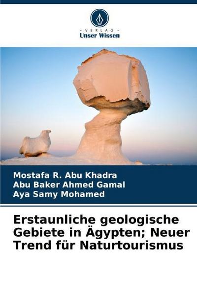 Erstaunliche geologische Gebiete in Ägypten; Neuer Trend für Naturtourismus