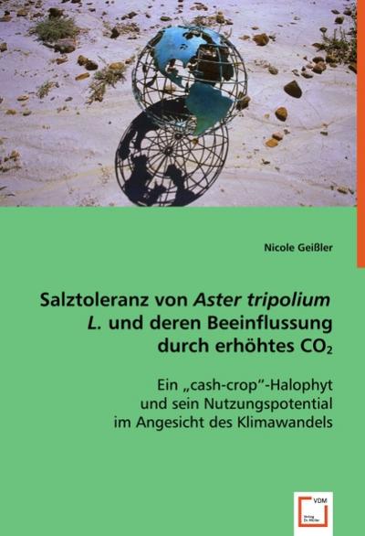 Salztoleranz von Aster tripolium L.und deren Beeinflussung durch erhöhtes CO2