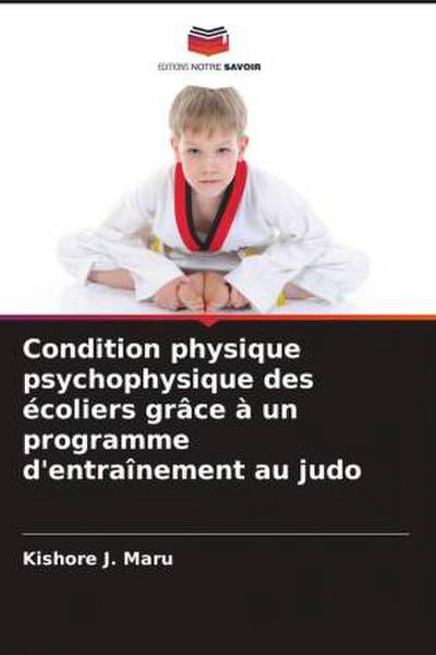 Condition physique psychophysique des écoliers grâce à un programme d’entraînement au judo
