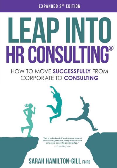 Leap into HR Consulting 2nd Ed.