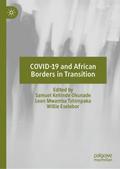 COVID-19 and African Borders in Transition
