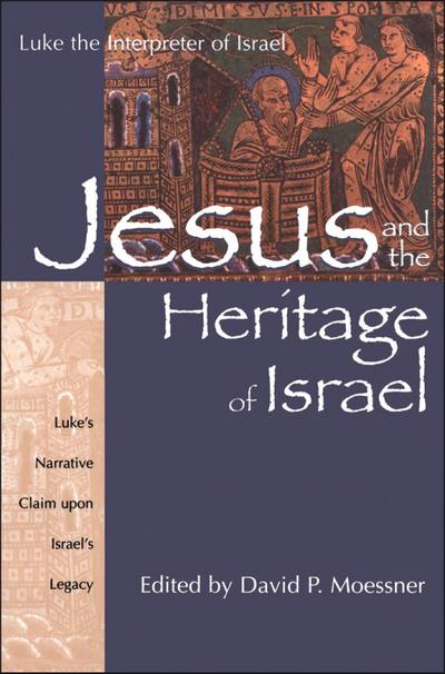 Jesus and the Heritage of Israel