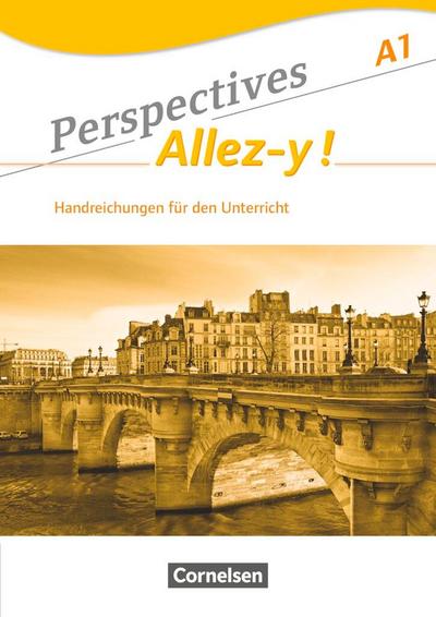 Perspectives - Allez-y ! A1. Handreichungen für den Unterricht mit Kopiervorlagen