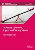 Tourettes Syndrome, Stigma, and Societys Jests