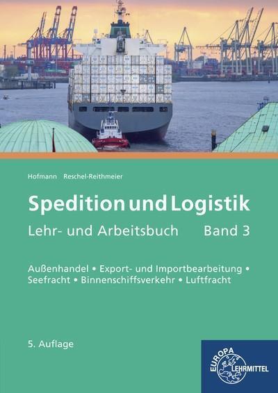 Hofmann, A: Spedition und Logistik, Band 3