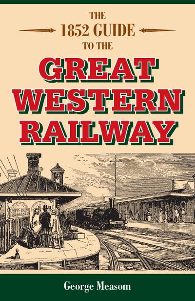 1852 Guide to the Great Western Railway