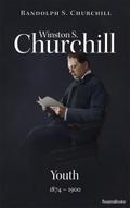 Winston S. Churchill: Youth, 1874-1900 (Volume I)