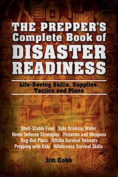 Prepper’s Complete Book of Disaster Readiness