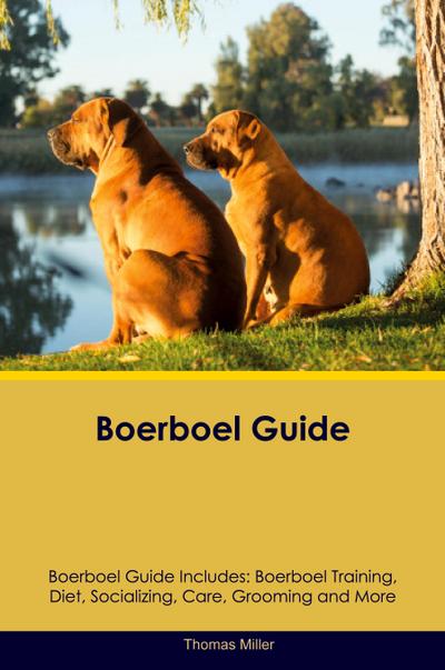 Boerboel Guide  Boerboel Guide Includes