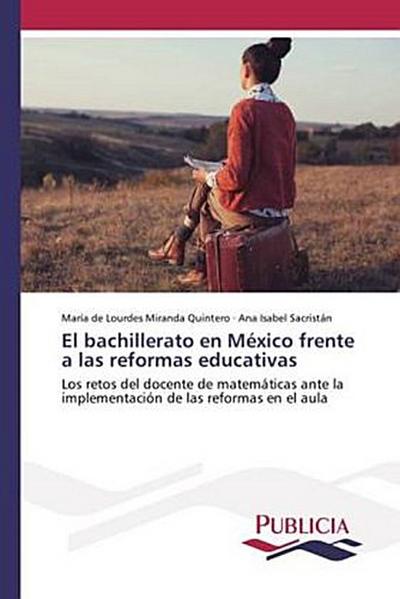 El bachillerato en México frente a las reformas educativas