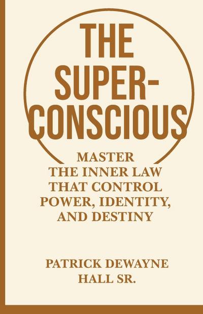 THE SUPERCONSCIOUS