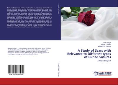 A Study of Scars with Relevance to Different types of Buried Sutures