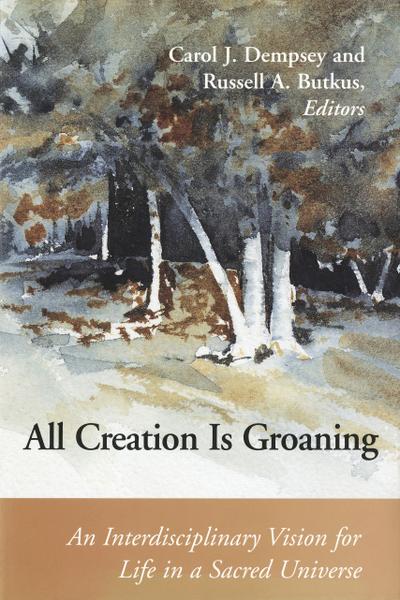 All Creation is Groaning