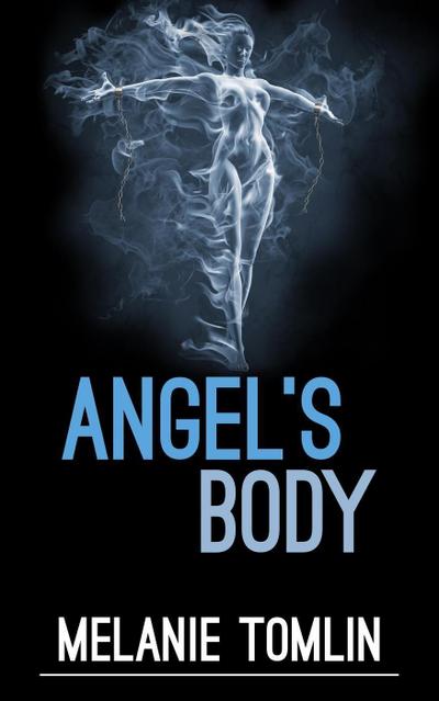 Angel’s Body (Angel Series, #4)