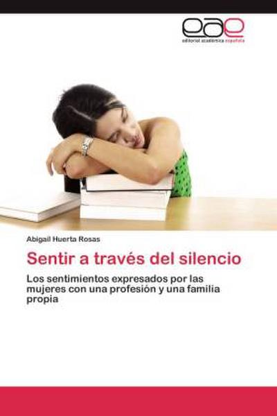 Sentir a través del silencio