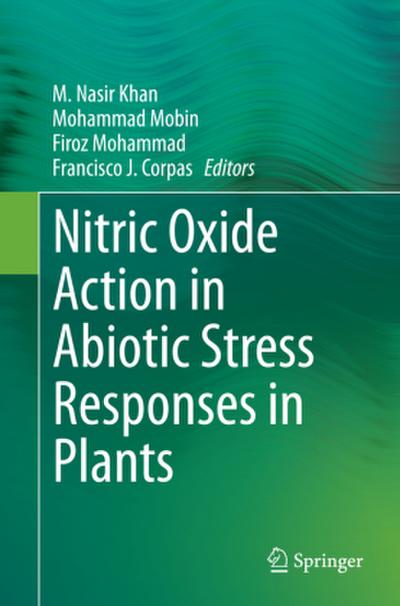 Nitric Oxide Action in Abiotic Stress Responses in Plants