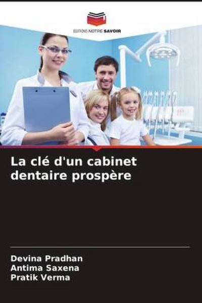 La clé d’un cabinet dentaire prospère