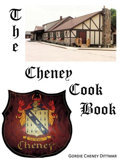 The Cheney Cookbook - Gordie Cheney Dittmar