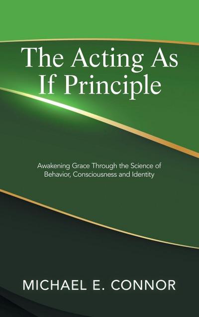 The Acting As If Principle