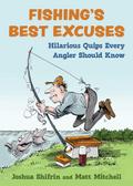 Fishing’s Best Excuses