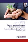 Cancer Metabolism and Natural Management