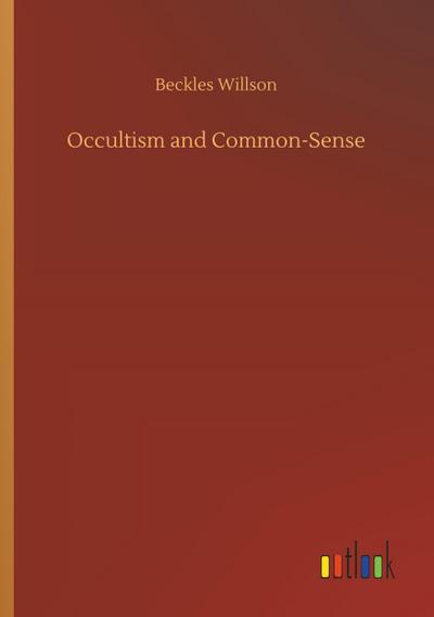 Occultism and Common-Sense