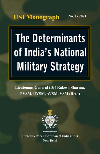 The Determinants of India’s National Military Strategy