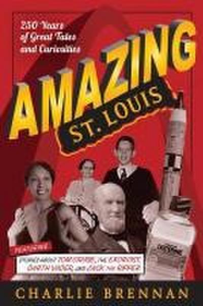 Amazing St. Louis