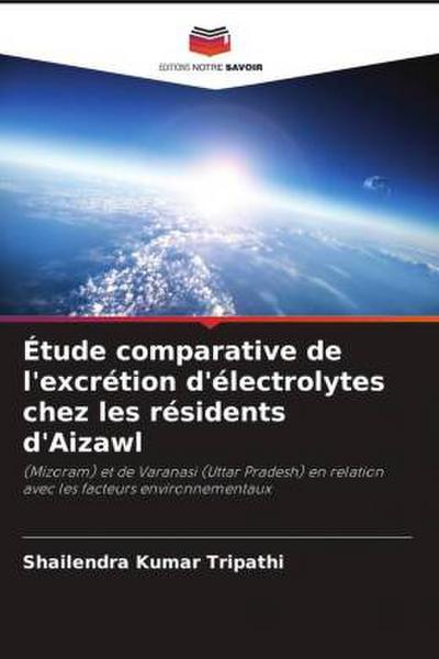 Étude comparative de l’excrétion d’électrolytes chez les résidents d’Aizawl