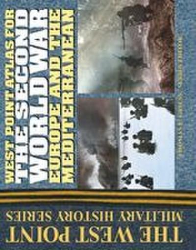 The Second World War Atlas: Europe and the Mediterrean Atlas