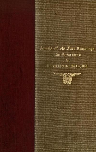Annals of Old Fort Cummings, New Mexico 1867-1868