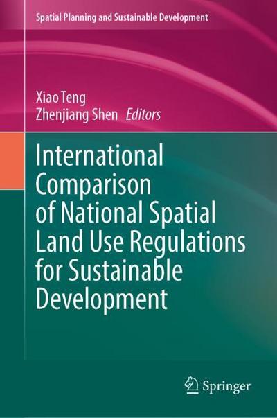 International Comparison of National Spatial Land Use Regulations for Sustainable Development