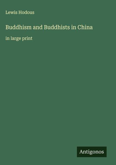 Buddhism and Buddhists in China
