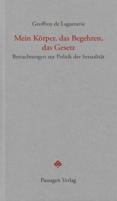 Mein Körper, das Begehren, das Gesetz