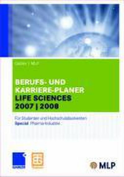 Gabler / MLP Berufs- und Karriere-Planer Life Sciences 2007/2008
