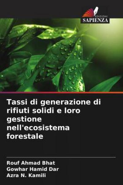 Tassi di generazione di rifiuti solidi e loro gestione nell’ecosistema forestale